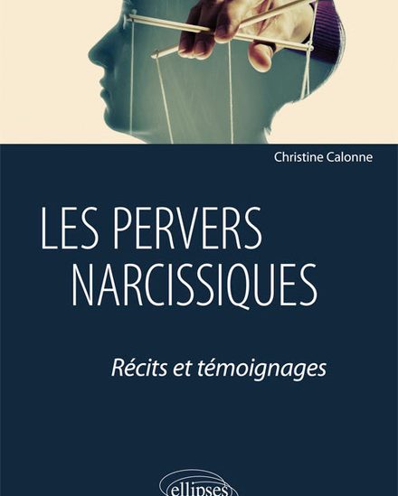 Conférence: Pervers narcissiques : qui sont-ils ? Qui sont leurs victimes ? Comment guérir ?